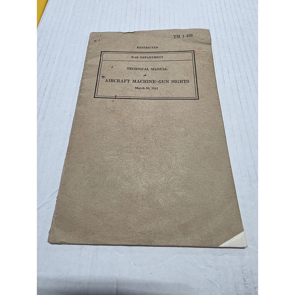 1941 WWII War Department Technical Manual TM 1-495 Aircraft Machine-Gun Sights